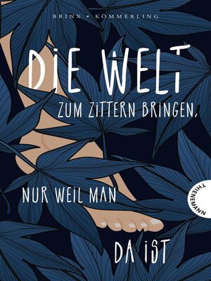 cover image of Die Welt zum Zittern bringen, nur weil man da ist